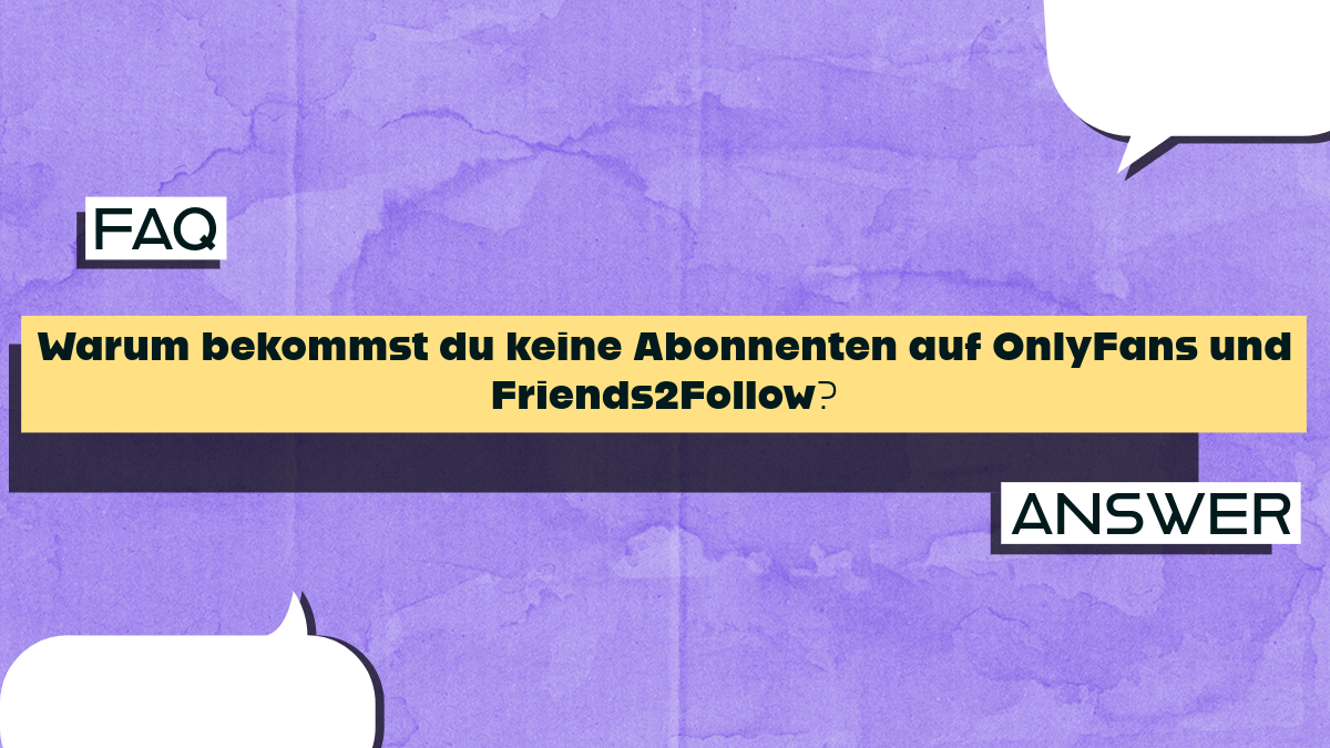Warum bekommst du keine Abonnenten auf Friends2Follow?